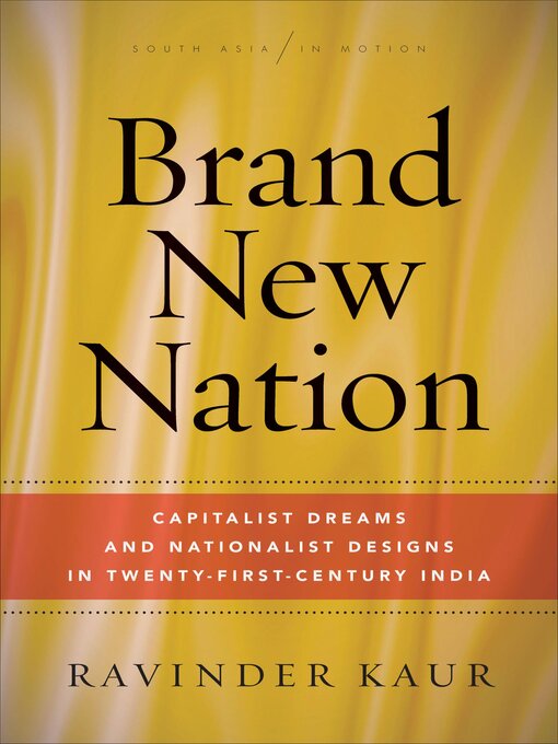 Title details for Brand New Nation by Ravinder Kaur - Available